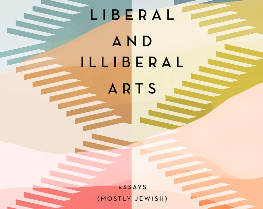 The cover of Liberal and Illiberal Arts: Essays (Mostly Jewish) by Abraham Socher.
